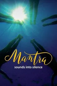 Mantra: Sounds Into Silence movie poster