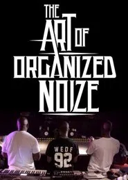 The Art of Organized Noize movie poster