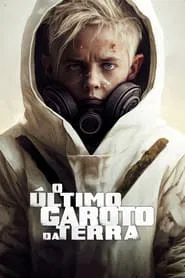 Poster do filme O Último Garoto da Terra