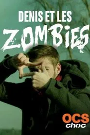 Denis et les zombies movie poster