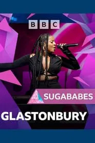 Sugababes: Glastonbury 2024 movie poster