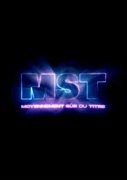 MST : Moyennement Sûr du Titre movie poster