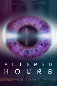 Altered Hours movie poster