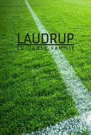 Laudrup: En dansk familie tv show poster