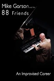 Mike Garson and His 88 Friends movie poster