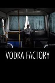 Poster do filme Vodka Factory