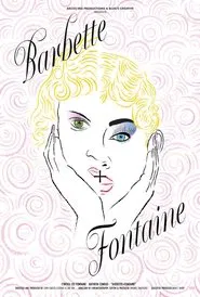 Barbette + Fontaine movie poster