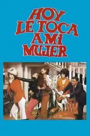 Poster do filme Hoy le toca a mi mujer