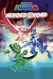 Poster do filme PJ Masks: Heroes of the Road