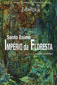 Santo Daime, Império da Floresta movie poster
