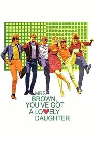 Mrs. Brown, You've Got a Lovely Daughter movie poster