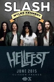 Poster do filme Slash feat. Myles Kennedy and The Conspirators: Live @ Hellfest 2015