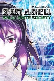 Ghost in the Shell: Stand Alone Complex - Solid State Society movie poster