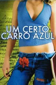 Poster do filme Um Certo Carro Azul