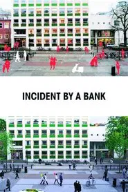 Incident by a Bank movie poster