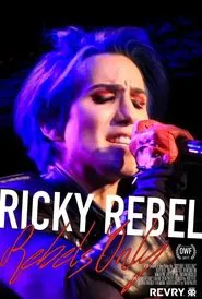 Ricky Rebel: Rebels Only movie poster