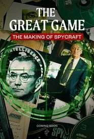 The Great Game: The Making of Spycraft movie poster