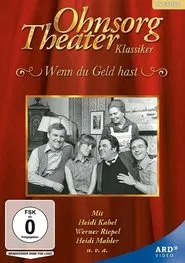 Poster do filme Ohnsorg Theater - Wenn du Geld hast