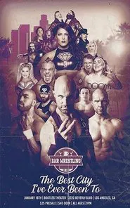 Bar Wrestling 28: The Best City I've Ever Been To movie poster