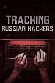 Tracking Russian Hackers movie poster