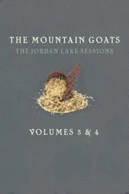 Poster do filme the Mountain Goats: The Jordan Lake Sessions (Volume 3)