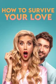 How to Survive Your Love movie poster