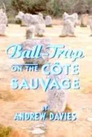 Ball-Trap On The Cote Sauvage movie poster