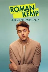 Roman Kemp: Our Silent Emergency movie poster