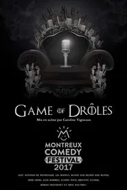 Poster do filme Montreux Comedy Festival 2017 - Game of Drôles