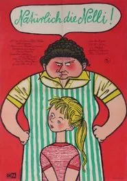 Natürlich die Nelli! movie poster