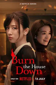 Burn the House Down tv show poster