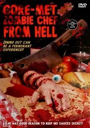 Gore-met, Zombie Chef from Hell movie poster