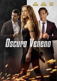 Oscuro veneno movie poster