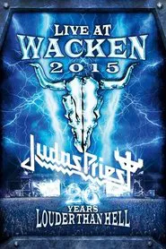 Judas Priest - Open Air At  Wacken 2015 movie poster