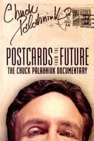 Postcards from the Future: The Chuck Palahniuk Documentary movie poster