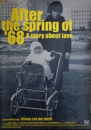 After the Spring of '68 movie poster