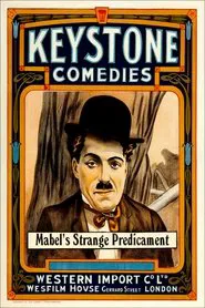 Mabel's Strange Predicament movie poster