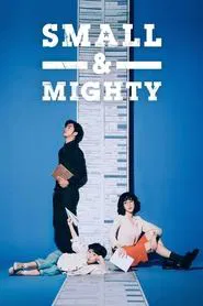 Small & Mighty tv show poster