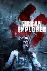 Urban Explorer movie poster
