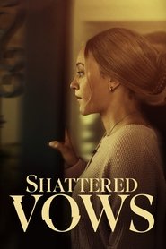 Shattered Vows movie poster