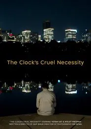 The Clock's Cruel Necessity movie poster