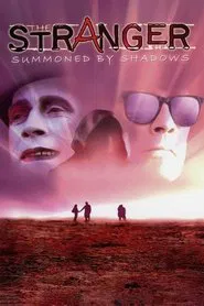 The Stranger: Summoned by Shadows movie poster
