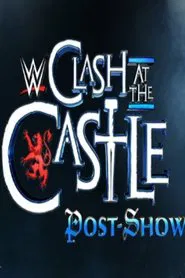 WWE Clash at the Castle: Scotland Post Show movie poster