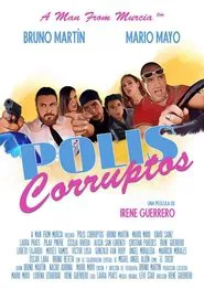 Polis corruptos movie poster