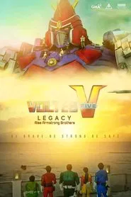 Voltes V Legacy Rise Armstrong Brothers movie poster