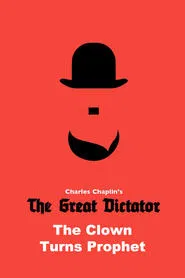 The Great Dictator: The Clown Turns Prophet movie poster