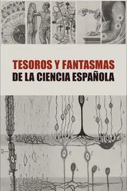 Tesoros y Fantasmas de la Ciencia Española tv show poster