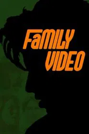 Family Video movie poster