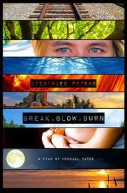 Break, Blow, Burn movie poster