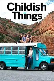 Childish Things movie poster